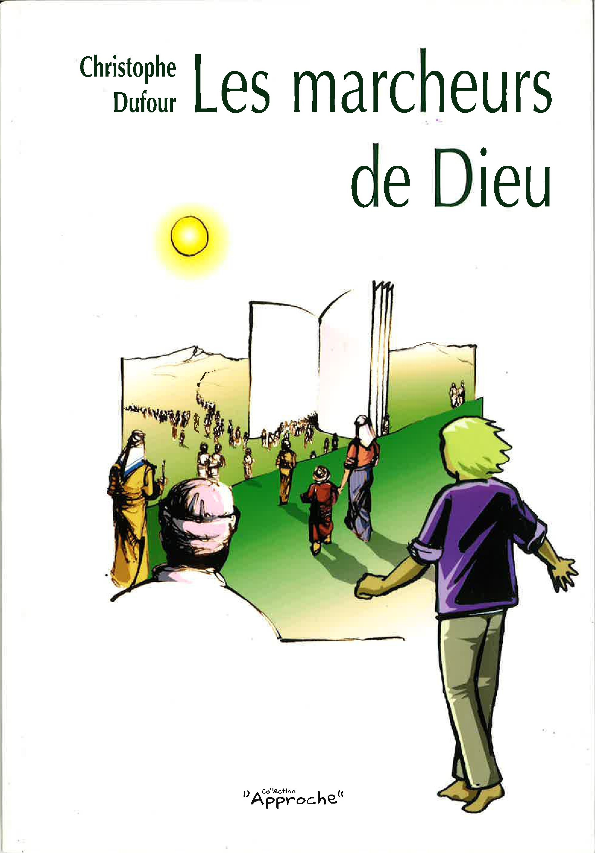 Les marcheurs de Dieu
