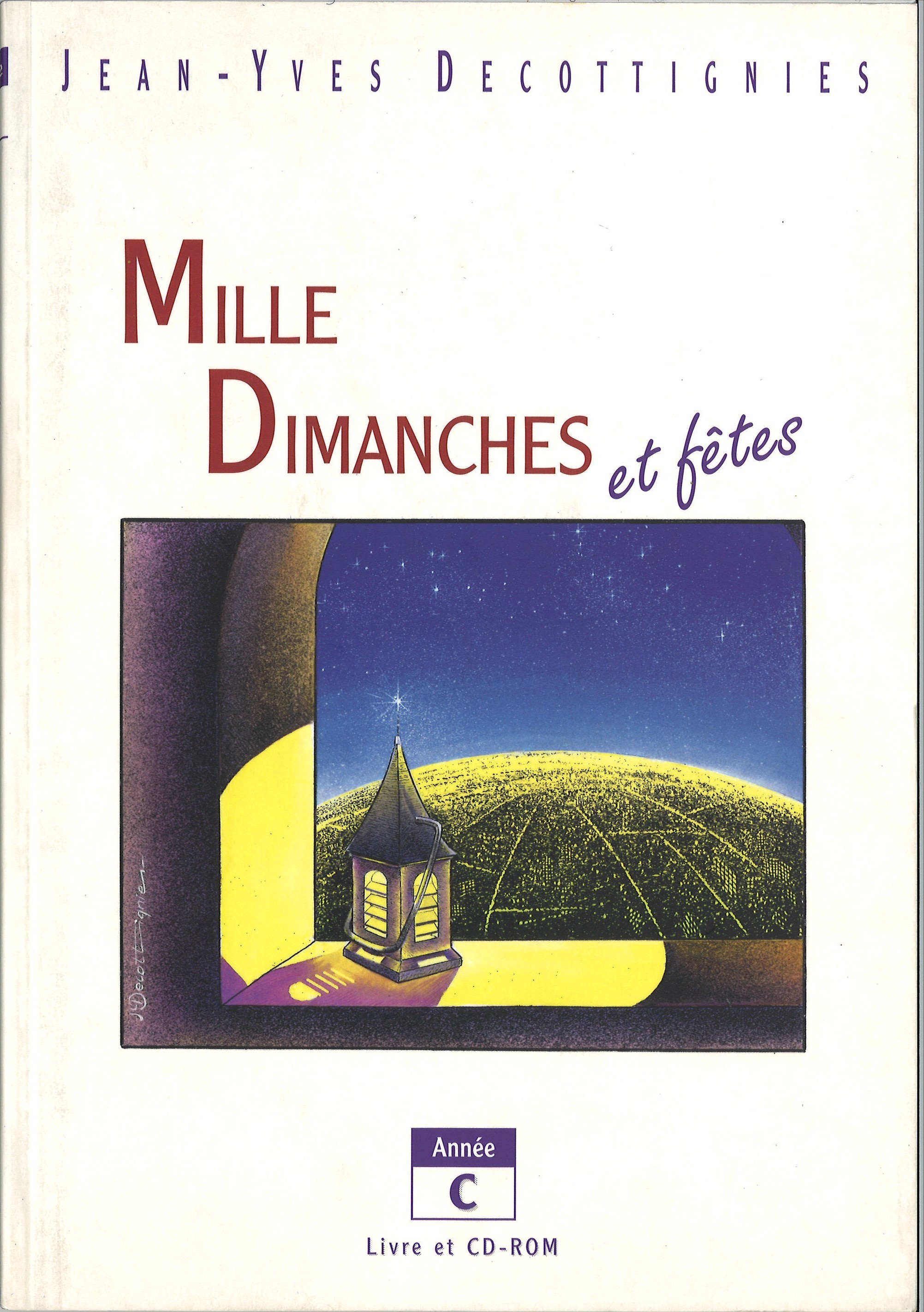 Mille dimanches et fêtes - année C