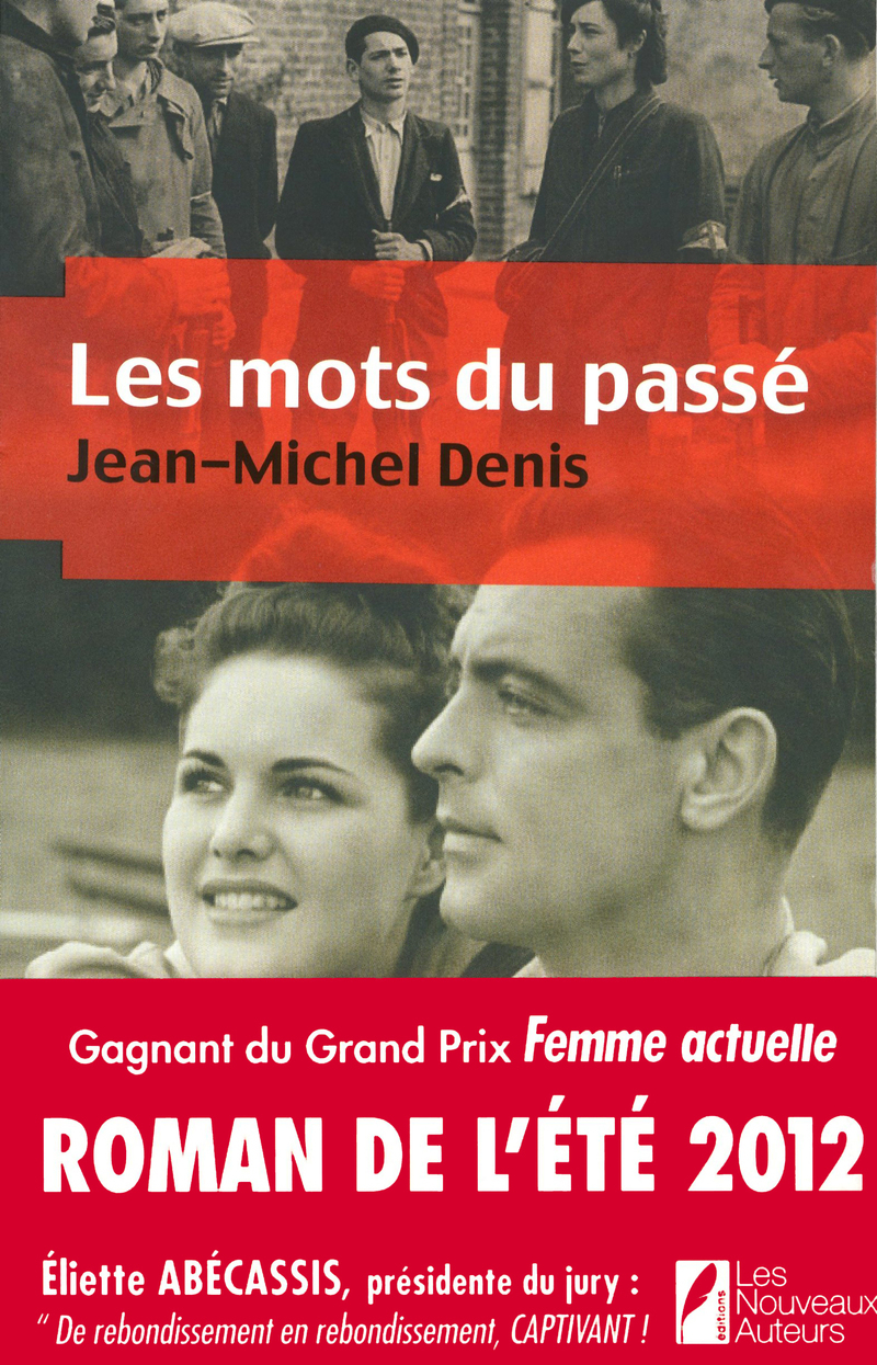 Les mots du passé - Grand gagnant du Prix Femme Actuelle 2012 - roman de l'été