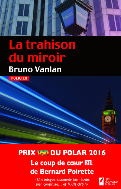 La trahison du miroir. Coup de coeur du jury. Prix VSD polar 2016