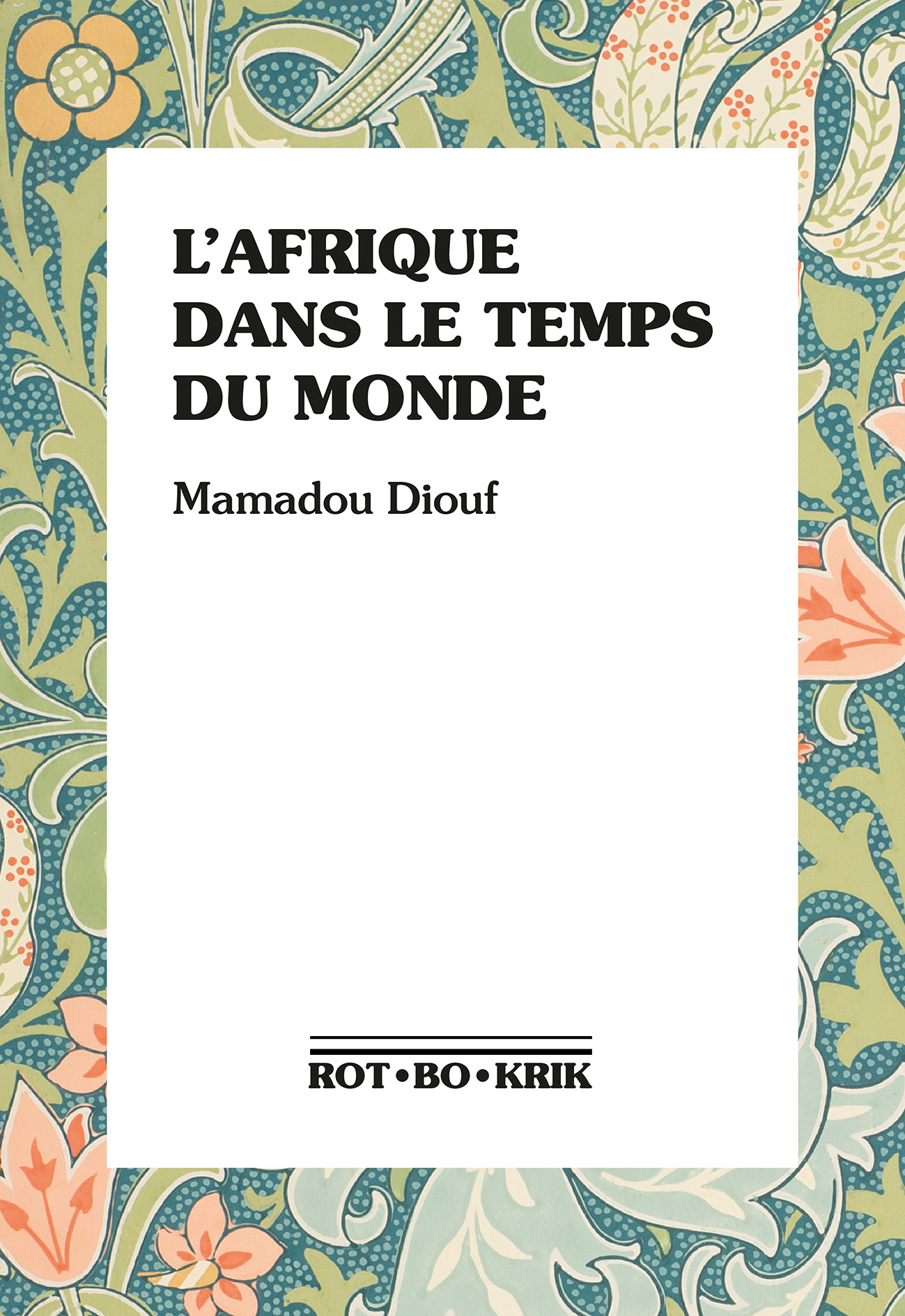 L'Afrique dans le temps du monde