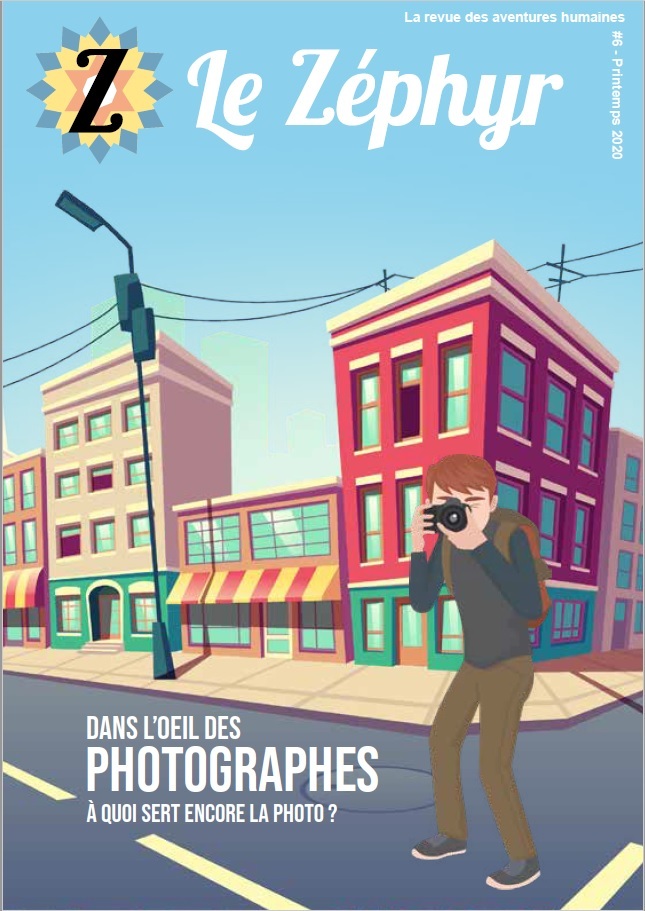 Le Zéphyr N°6 - Dans l'oeil des photographes : à quoi sert la photo ?