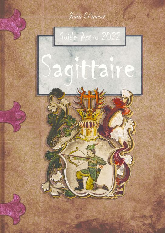 Sagittaire - Le Guide Astro 2022