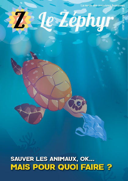 Le Zéphyr n°11 - Sauver les animaux, ok... Mais pour quoi faire ?