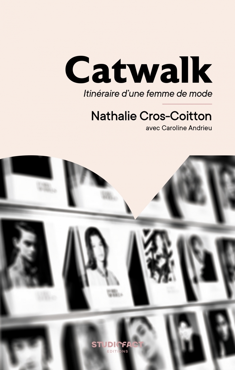 Catwalk - Itinéraire d'une femme de mode
