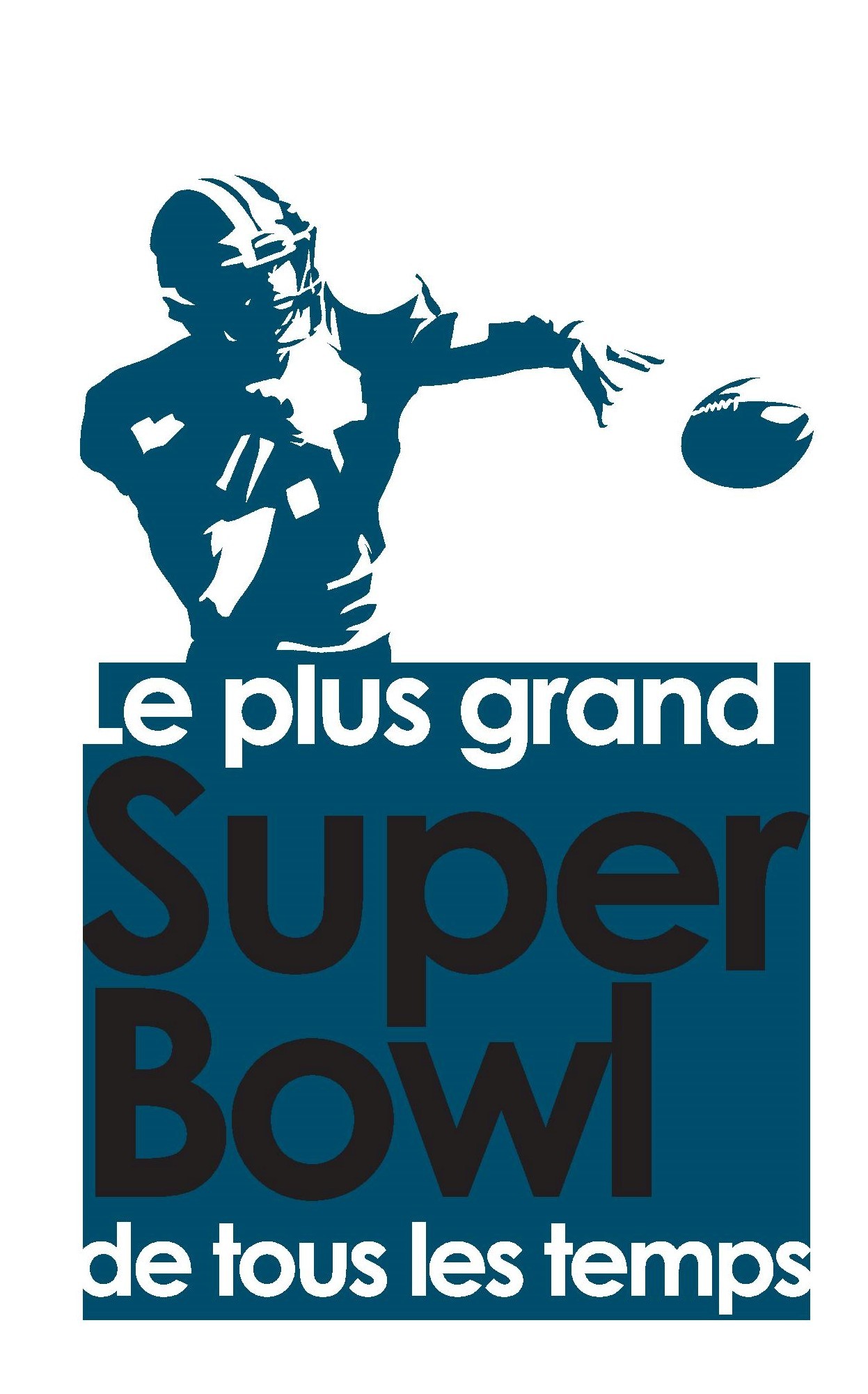 LE PLUS GRAND SUPER BOWL DE TOUS LES TEMPS