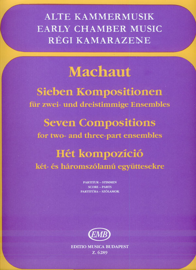 GUILLAUME DE MACHAUT : SIEBEN KOMPOSITIONEN - SEVRN COMPOSITIONS - ENSEMBLE DE CHAMBRE
