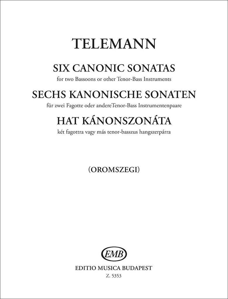 GEORG PHILIPP TELEMANN : SIX CANONIC SONATAS FOR 2 BASSONS (OR OTHER TENOR-BASS INSTRUMENTS)