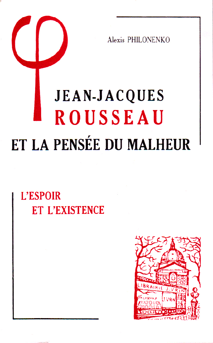 Jean-Jacques Rousseau et la pensée du malheur