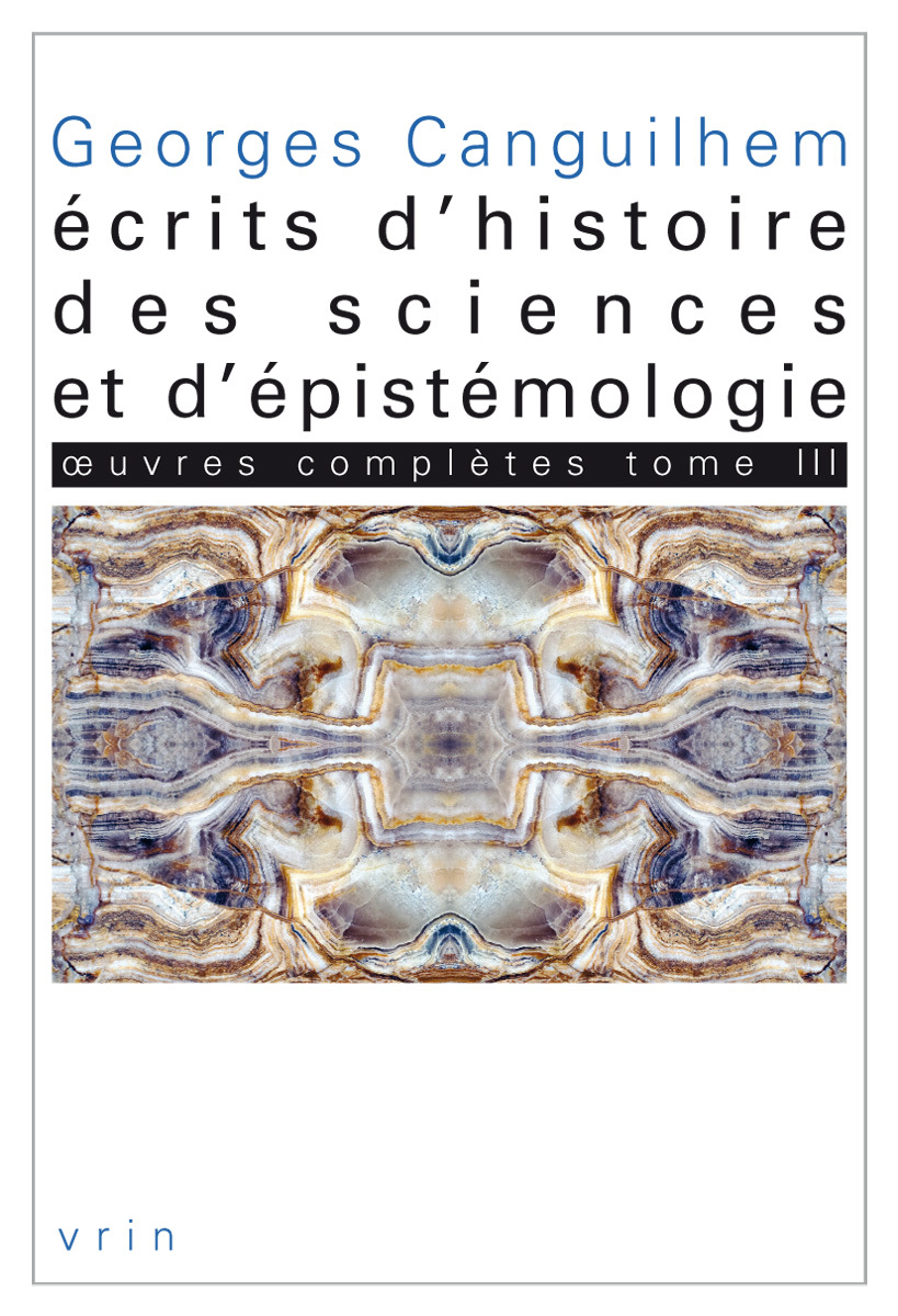 Œuvres complètes Tome III: Écrits d'histoire des sciences et d'épistémologie