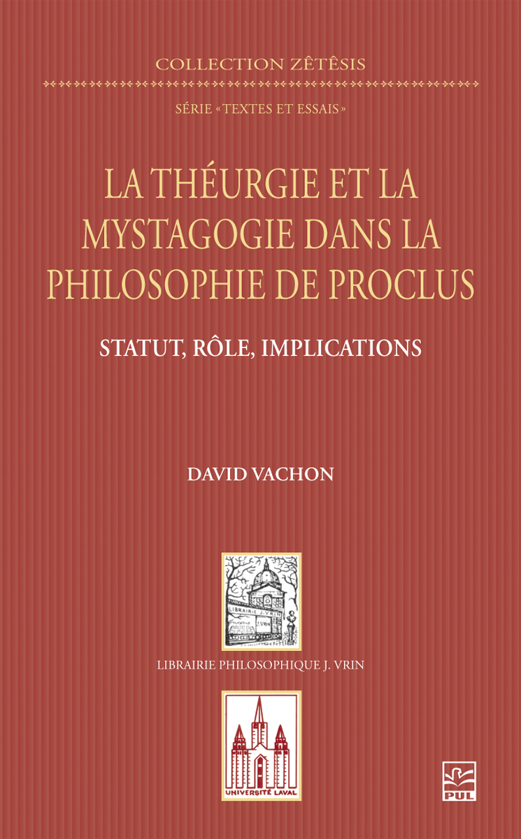 La théurgie et la mystagogie dans la philosophie de Proclus