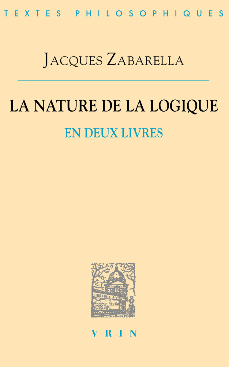 La nature de la logique en deux livres
