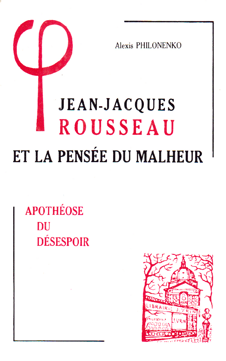 Jean-Jacques Rousseau et la pensée du malheur