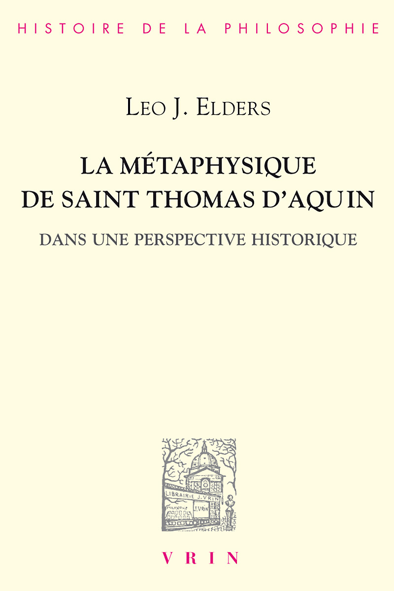 La métaphysique de Saint Thomas d'Aquin dans une perspective historique