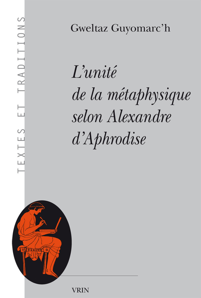 L'unité de la métaphysique selon Alexandre d'Aphrodise