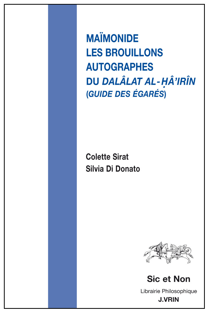 Les brouillons autographes du Dalalat al-Ha'irin (Guide des égarés)