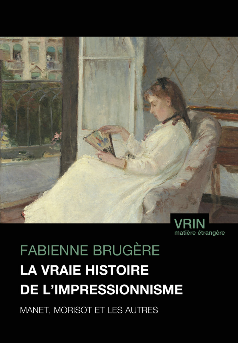 La vraie histoire de l'impressionnisme