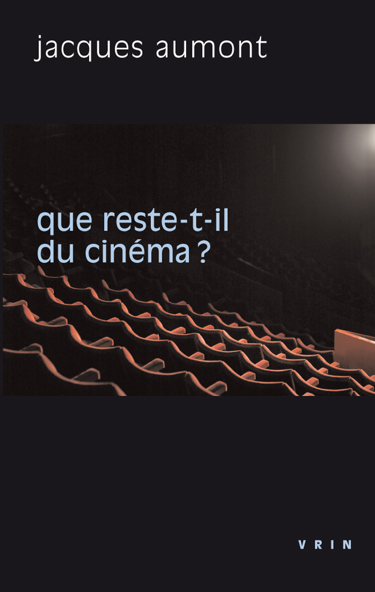 Que reste-t-il du cinéma?