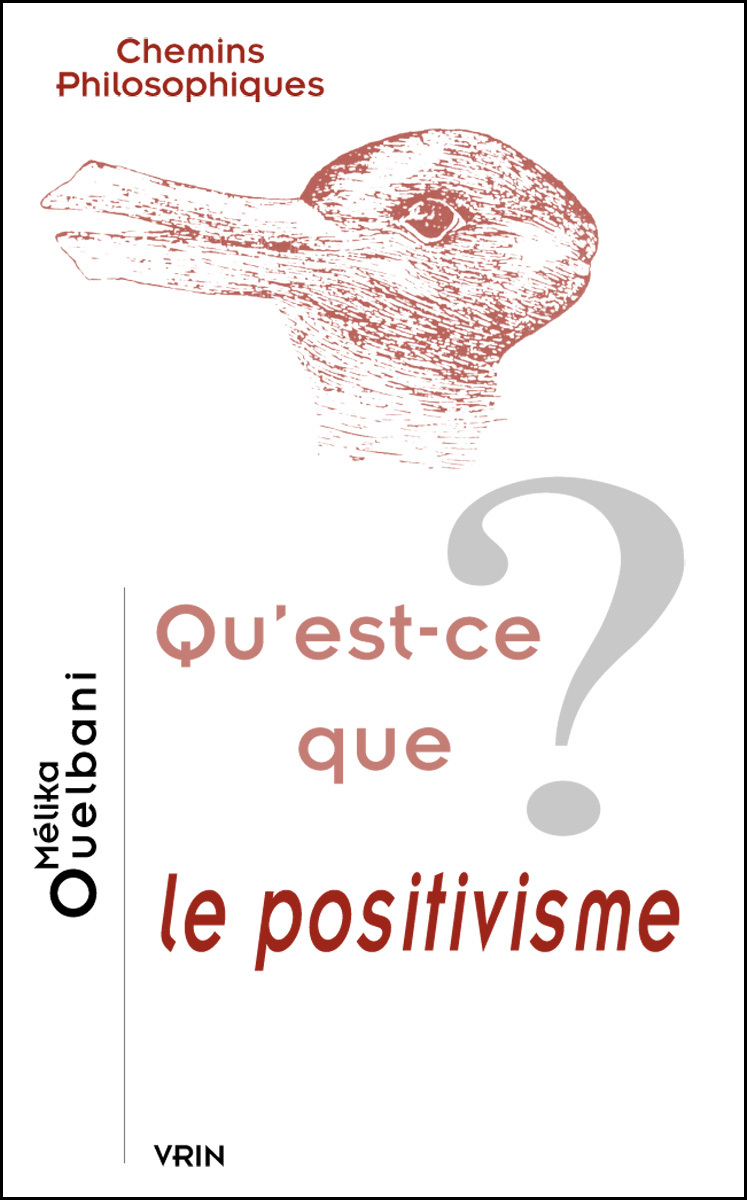 Qu'est-ce que le positivisme?