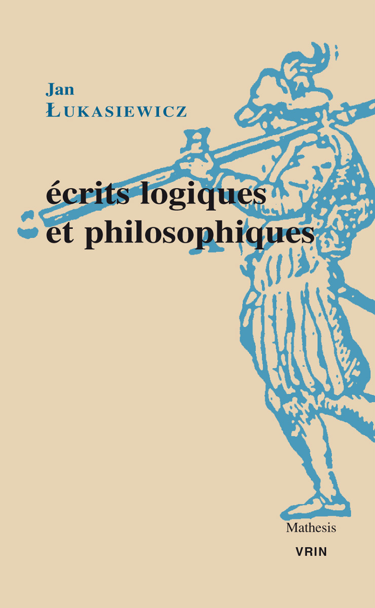 Écrits logiques et philosophiques