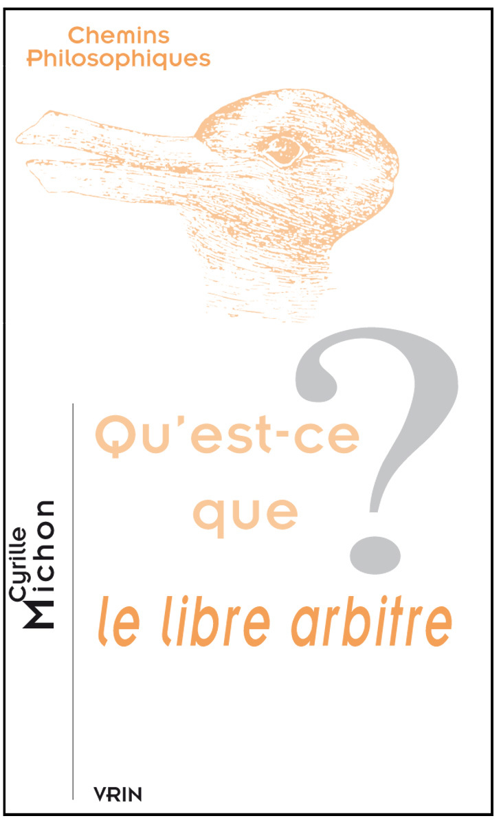 Qu'est-ce que le libre arbitre?