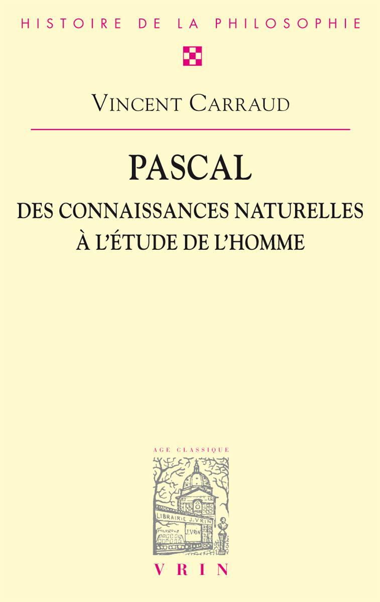 Pascal. Des connaissances naturelles à l'étude de l'homme