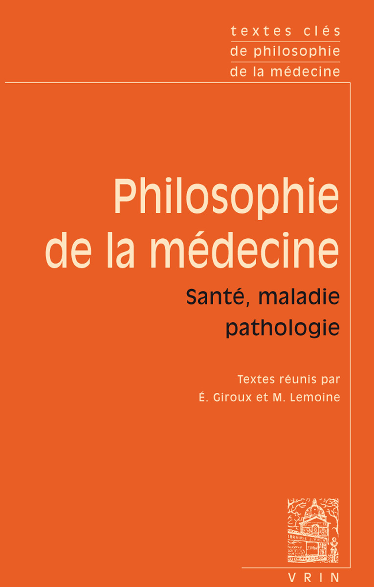 Textes cles de philosophie de la medecine