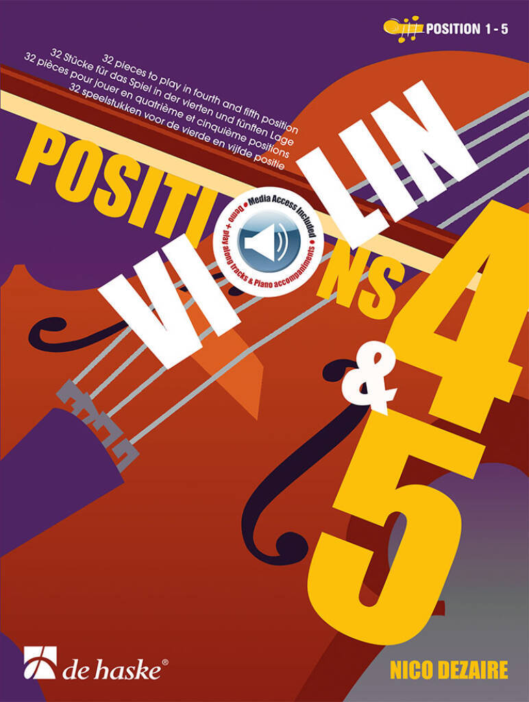 NICO DEZAIRE : VIOLIN POSITIONS 4 & 5 - 32 PIECES TO PLAY IN FOURTH AND FIFTH POSITION - VIOLON.