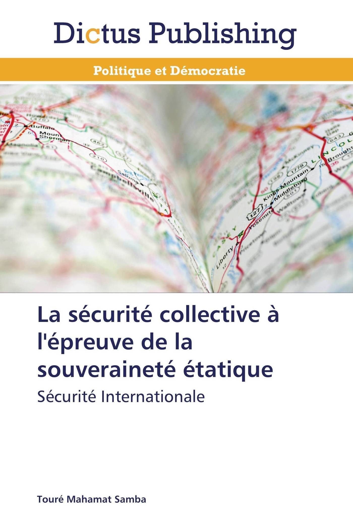 La sécurité collective à l'épreuve de la souveraineté étatique