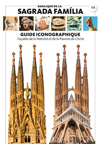 Guide Iconographique De La Sagrada Família