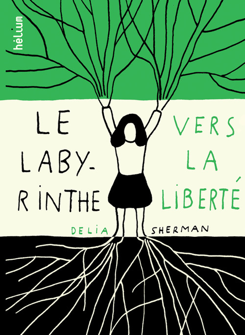 LE LABYRINTHE VERS LA LIBERTE
