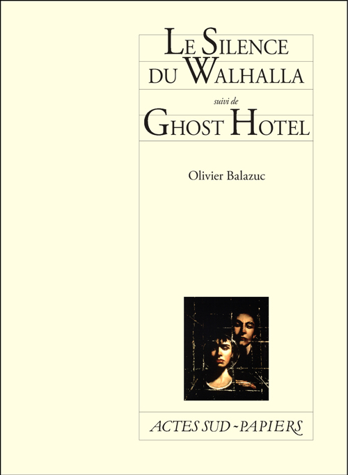 Le Silence du Walhalla suivi de Ghost Hotel