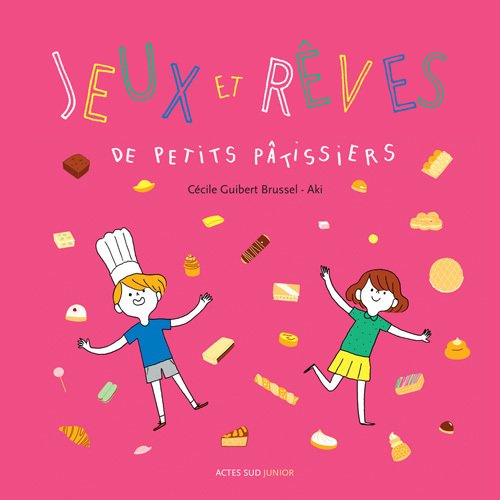Jeux et rêves de petits pâtissiers
