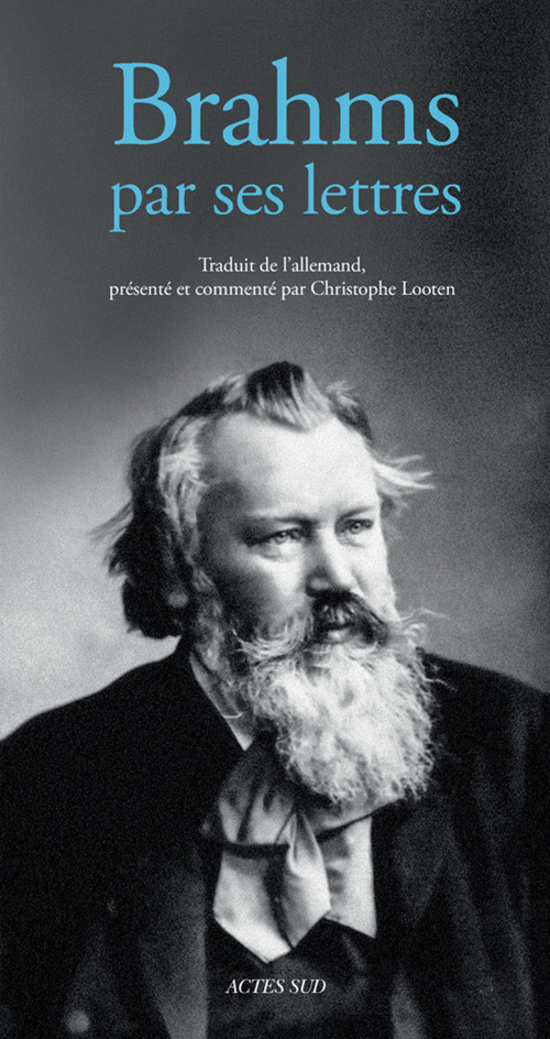 BRAHMS PAR SES LETTRES