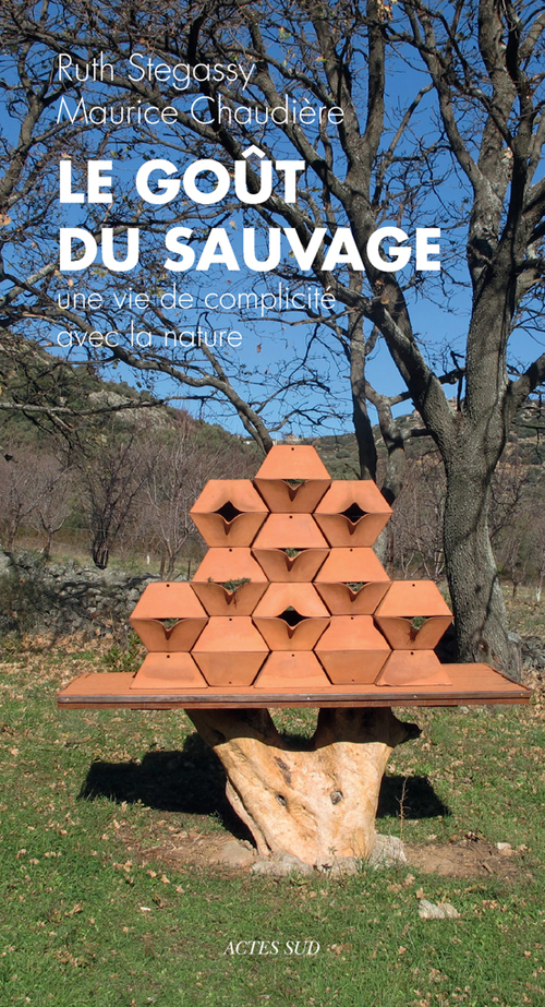 LE GOUT DU SAUVAGE UNE VIE DE COMPLICITE AVCE LA NATURE