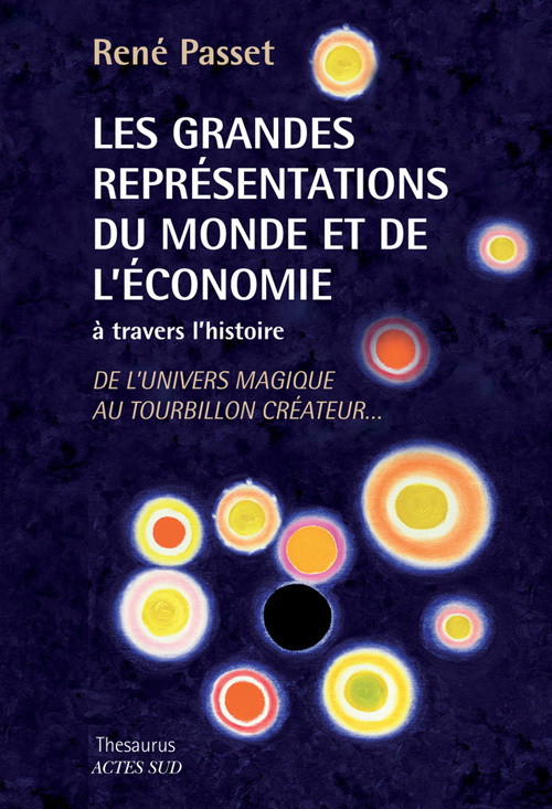 Les Grandes Représentations du monde et de l'économie à travers l'histoire