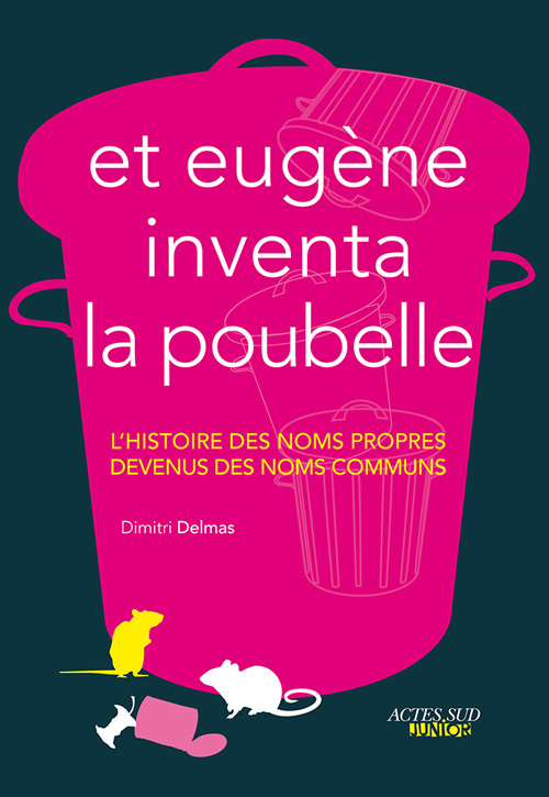 Et Eugène inventa la poubelle