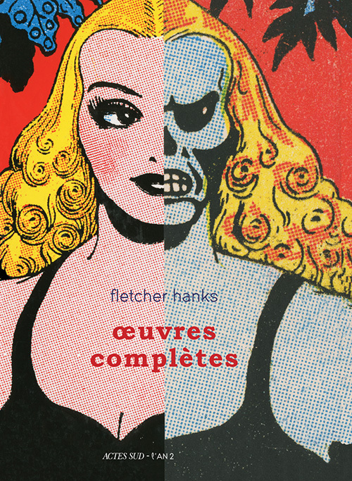 Fletcher Hanks : Oeuvres complètes