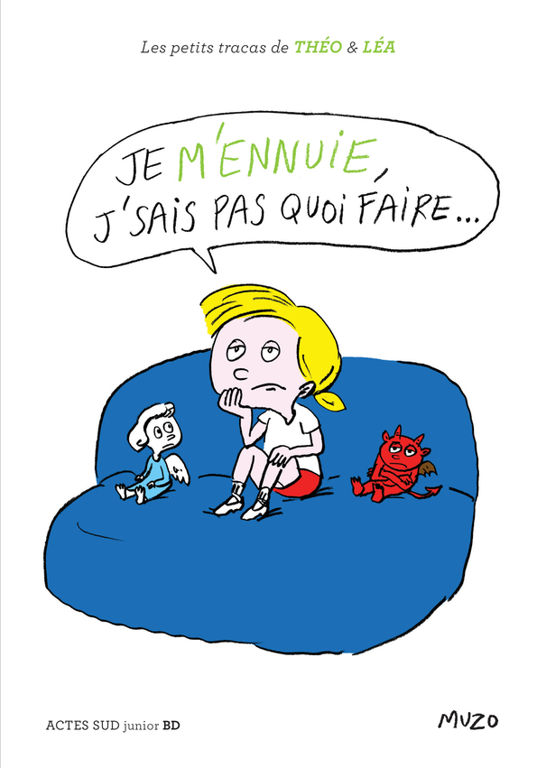 Je m'ennuie, j'sais pas quoi faire...