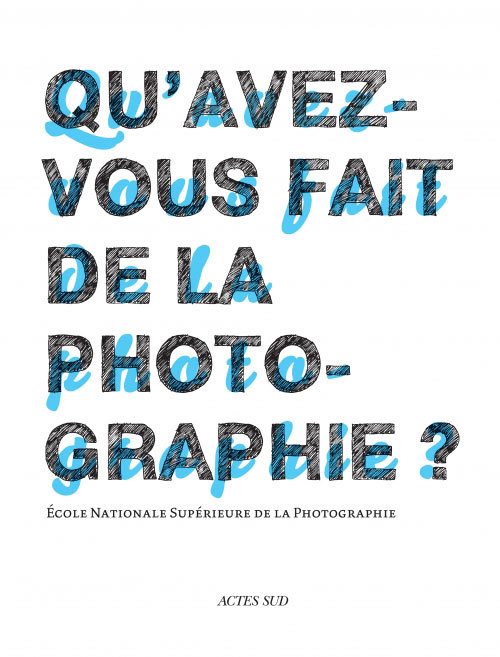 Qu'avez-vous fait de la photographie ?