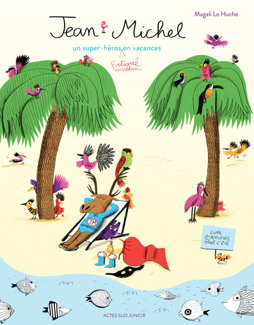 Jean-Michel le caribou, un super-héros en vacances