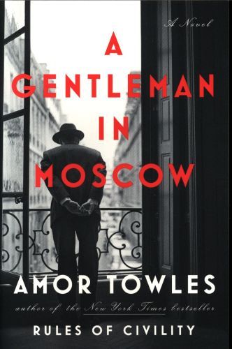 A GENTLEMAN IN MOSCOW