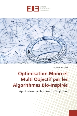 Optimisation Mono et Multi Objectif par les Algorithmes Bio-Inspirés