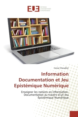 Information Documentation et Jeu epistemique Numerique
