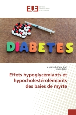 Effets hypoglycemiants et hypocholesterolemiants des baies de myrte