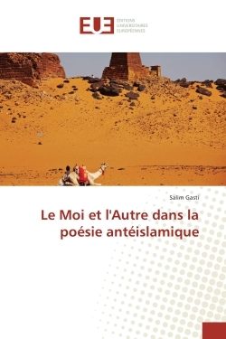 Le Moi et l'Autre dans la poesie anteislamique