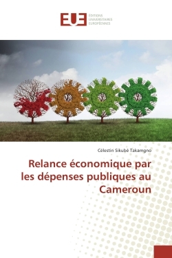 Relance economique par les depenses publiques au Cameroun
