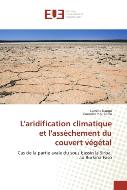 L'aridification climatique et l'assechement du couvert vegetal