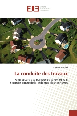 La conduite des travaux