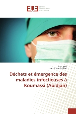 Dechets et emergence des maladies infectieuses A Koumassi (Abidjan)